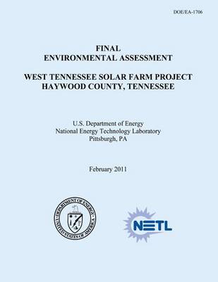 Book cover for Final Environmental Assessment - West Tennessee Solar Farm Project, Haywood County, Tennessee (Doe/EA-1706)