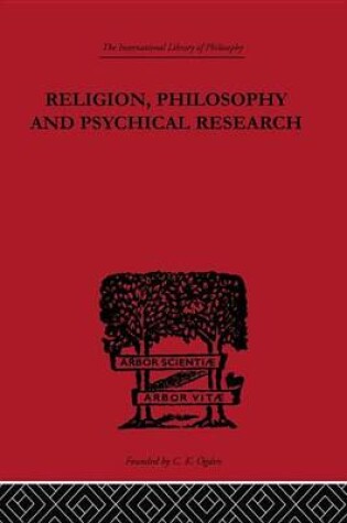 Cover of Religion, Philosophy and Psychical Research