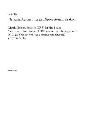 Book cover for Liquid Rocket Booster (Lrb) for the Space Transportation System (Sts) Systems Study. Appendix B