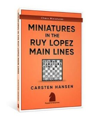 Cover of Miniatures in the Main Line Ruy Lopez