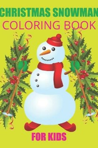 Cover of Christmas Snowman Coloring Book for kids