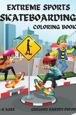 Cover of Extreme Sports Skateboarding coloring book