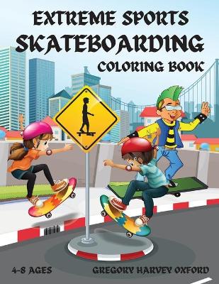 Book cover for Extreme Sports Skateboarding coloring book