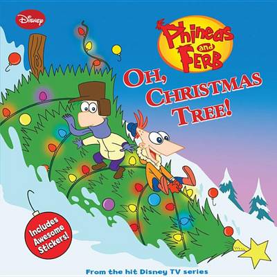 Cover of Phineas and Ferb Oh, Christmas Tree!