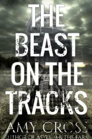 Cover of The Beast on the Tracks