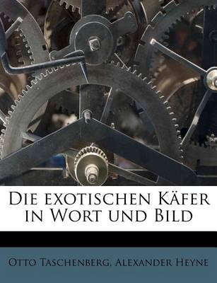 Book cover for Die Exotischen Kafer in Wort Und Bild