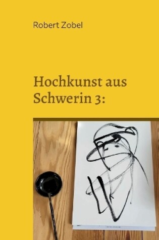 Cover of Hochkunst aus Schwerin 3