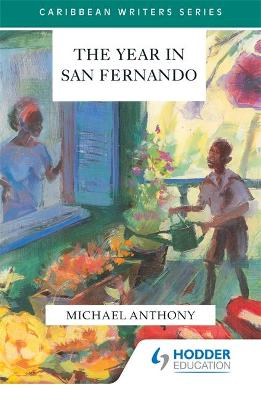 Cover of The Year In San Fernando (Caribbean Writers Series)