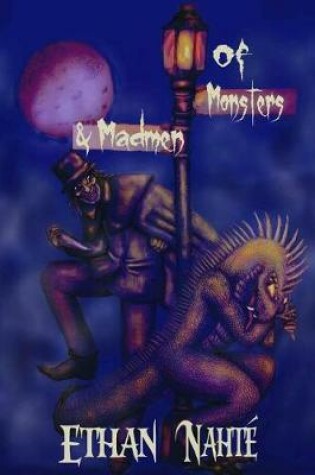 Cover of Of Monsters & Madmen