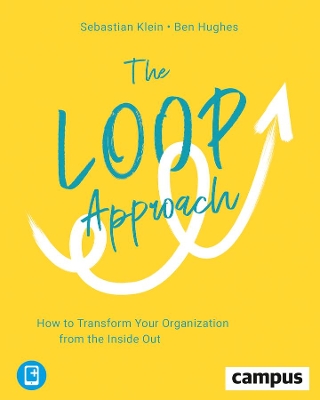 Book cover for The Loop Approach – How to Transform Your Organization from the Inside Out