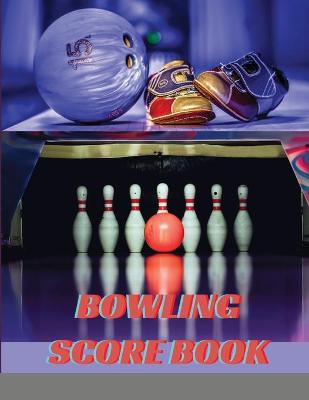 Book cover for Bowling Score Book