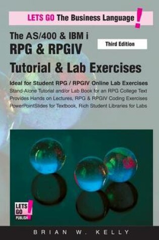 Cover of The AS/400 & IBM i RPG & RPGIV Tutorial & Lab Exercises Third Edition
