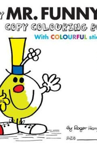 Cover of Mr Men Colour Your Own Mr Funny