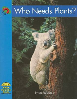 Book cover for Who Needs Plants?