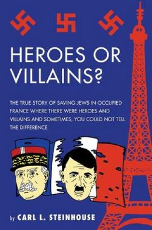 Cover of Heroes or Villains?