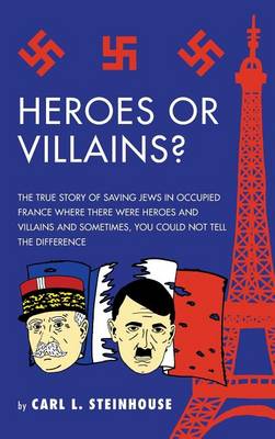 Book cover for Heroes or Villains?