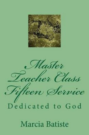 Cover of Master Teacher Class Fifteen Service