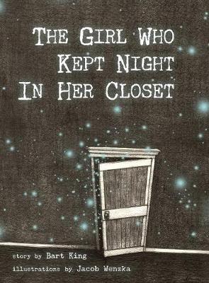 Book cover for The Girl Who Kept Night In Her Closet