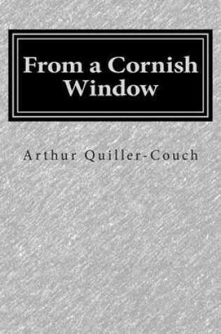 Cover of From a Cornish Window