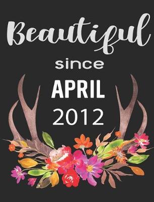 Book cover for Beautiful Since April 2012