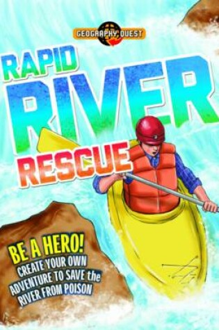 Cover of Geography Quest: Rapid River Rescue