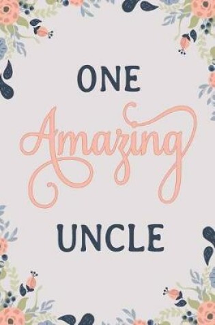 Cover of One Amazing Uncle
