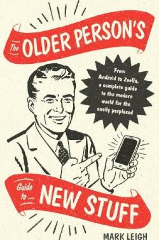 Cover of The Older Person's Guide to New Stuff