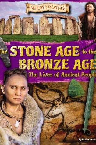 Cover of The Stone Age to the Bronze Age: The Lives of Ancient People