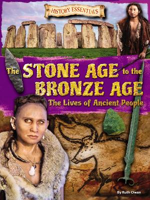 Book cover for The Stone Age to the Bronze Age: The Lives of Ancient People