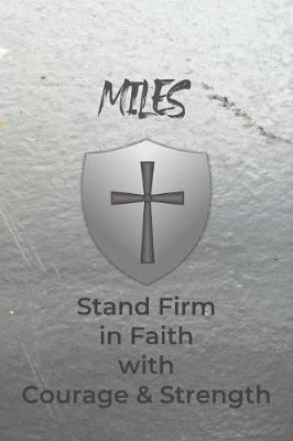 Book cover for Miles Stand Firm in Faith with Courage & Strength