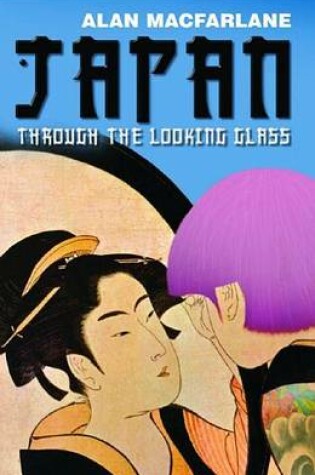 Cover of Japan Through the Looking Glass