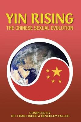 Book cover for YIN RISING The Chinese Sexual Evolution