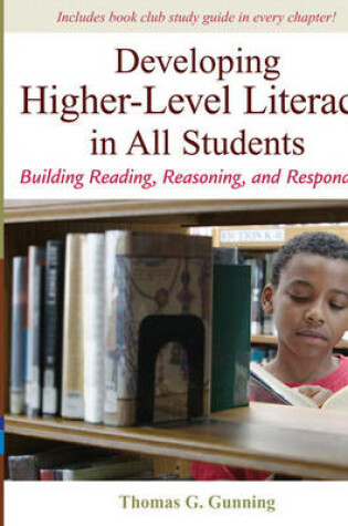 Cover of Developing Higher-Level Literacy in All Students