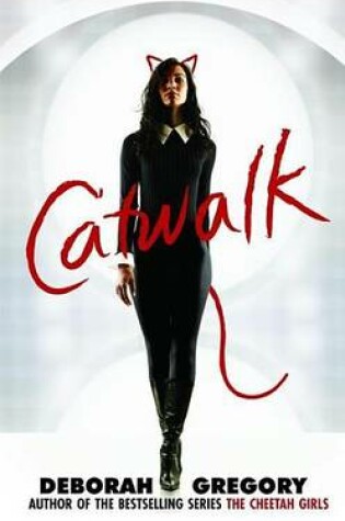 Cover of Catwalk: Includes Three Novels: Catwalk, Strike a Pose, and Rip the Runway