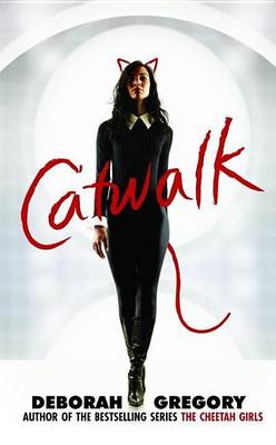 Book cover for Catwalk: Includes Three Novels: Catwalk, Strike a Pose, and Rip the Runway