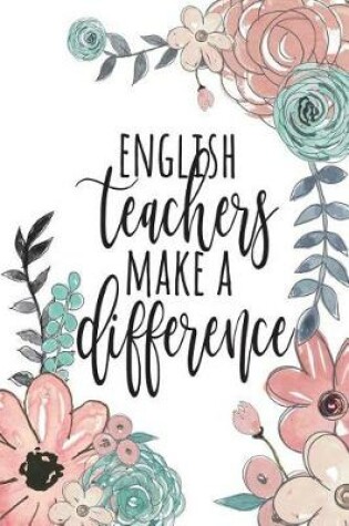 Cover of English Teachers Make A Difference