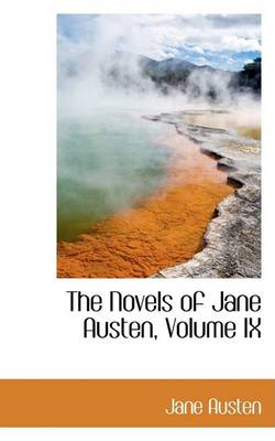 Book cover for The Novels of Jane Austen, Volume IX