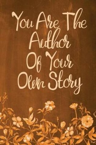 Cover of Chalkboard Journal - You Are The Author Of Your Own Story (Orange)