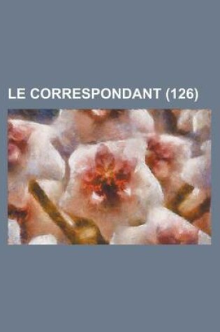 Cover of Le Correspondant (126)