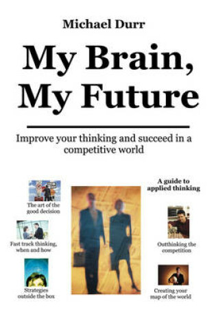 Cover of My Brain, My Future