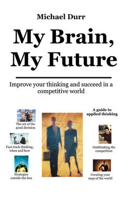 Book cover for My Brain, My Future