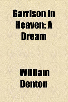 Book cover for Garrison in Heaven; A Dream