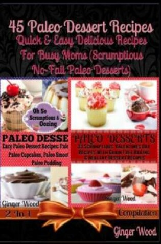 Cover of 45 Paleo Dessert Recipes