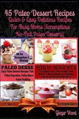 Book cover for 45 Paleo Dessert Recipes