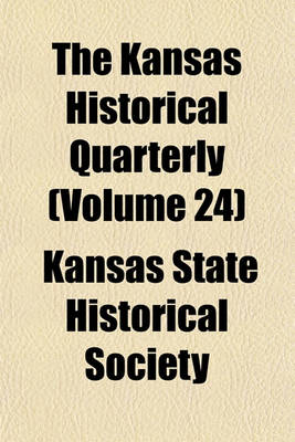 Book cover for The Kansas Historical Quarterly (Volume 24)