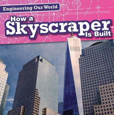 Cover of How a Skyscraper Is Built