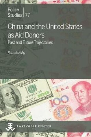Cover of China and the United States as Aid Donors