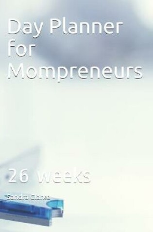 Cover of Day Planner for Mompreneurs