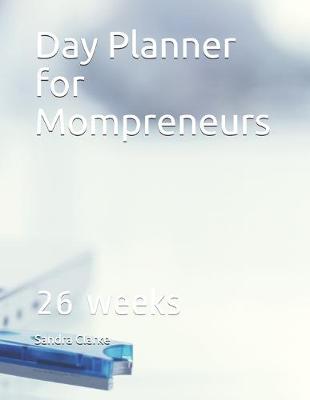 Book cover for Day Planner for Mompreneurs