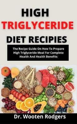 Book cover for High Triglyceride Diet Recipes